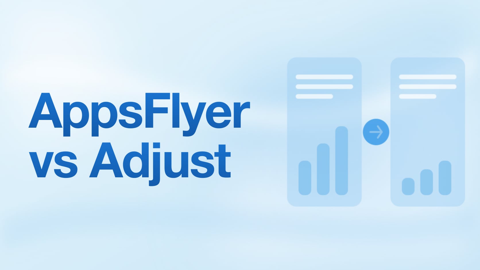 AppsFlyer vs Adjust: The Accuracy Debate in Modern Attribution