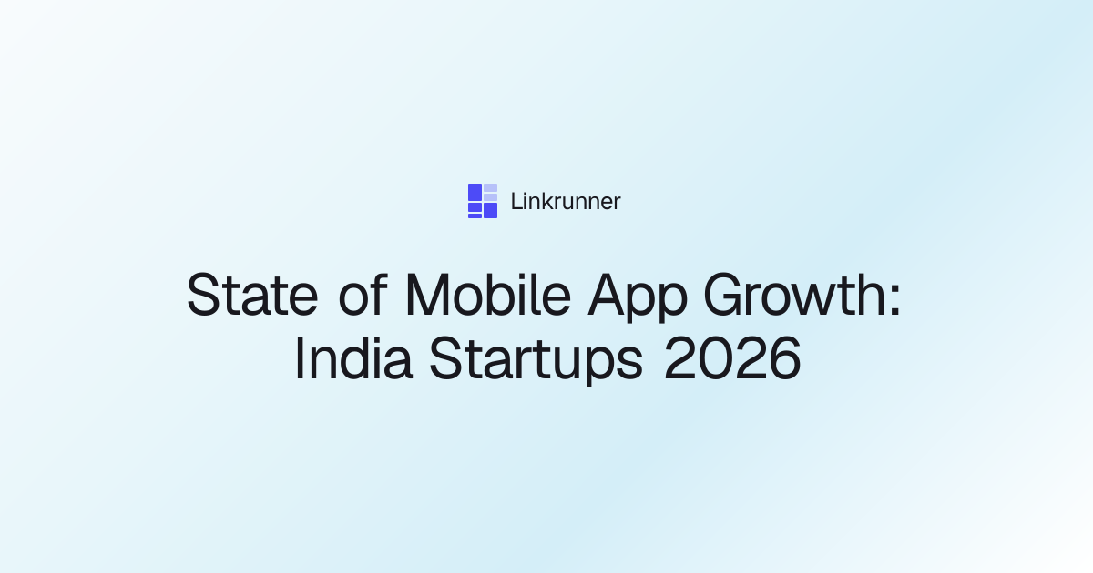 State of Mobile App Growth: India Startups 2026